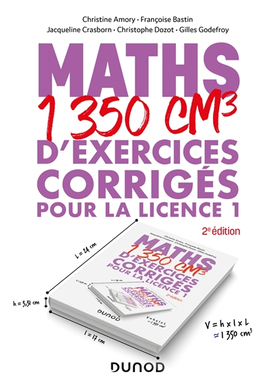 Maths : 1350 cm3 d’exercices corrigés pour la Licence 1