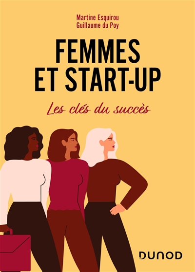 Femmes et start-up : Les clés du succès