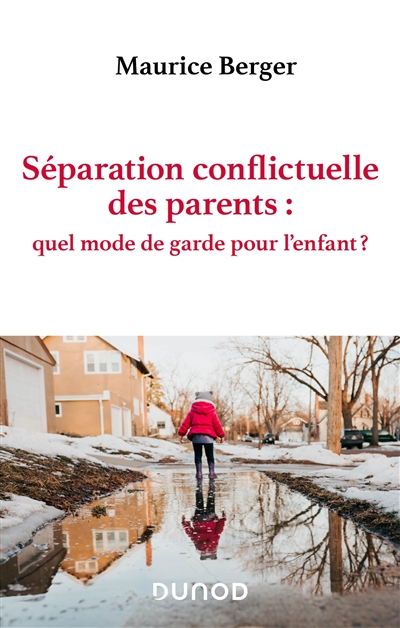 Séparation conflictuelle des parents : quel mode de garde pour l’enfant ?