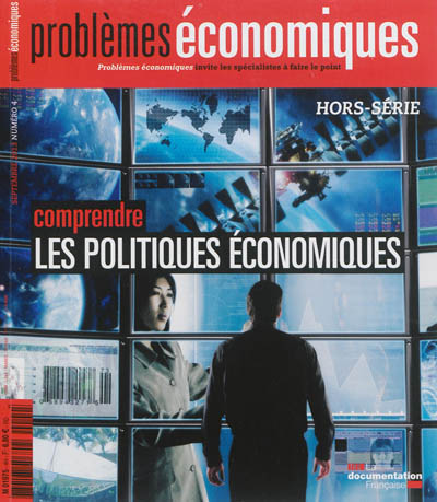 Problèmes économiques : Comprendre les politiques économiques - Hors-série n°4