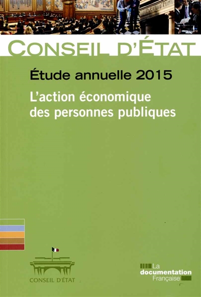 L'action économique des personnes publiques : Etude annuelle 2015