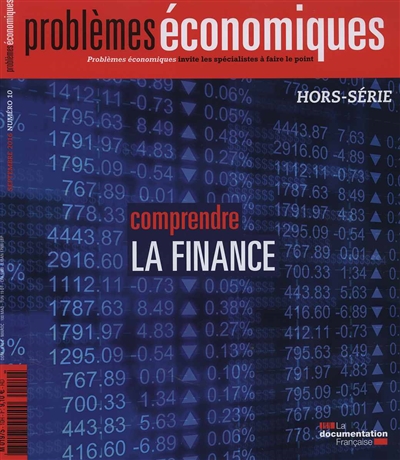 Problèmes économiques : Comprendre la finance - Hors-série n°10