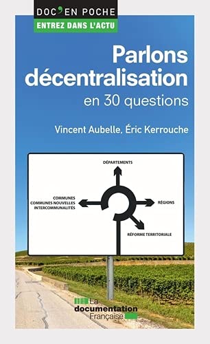Parlons décentralisation  : en 30 questions