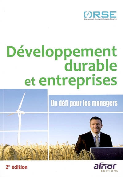 Développement durable et entreprises  : Un défi pour les managers Ed. 2