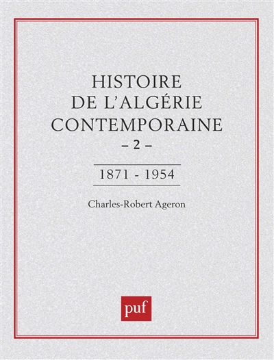 Histoire de l'Algérie contemporaine : 1871 - 1954