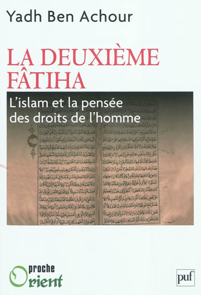 La deuxième Fatiha. L'islam et la pensée des droits de l'homme : L’islam et la pensée des droits de l’homme