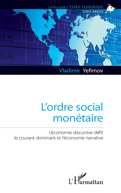 L'ordre social monétaire : L'économie discursive défit le courant dominant et l'économie narrative