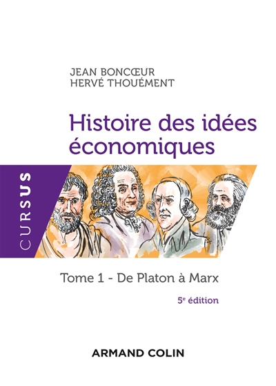 Histoire des idées économiques : Tome 1 - De Platon à Marx