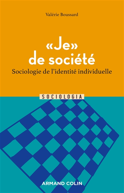« Je » de société : Sociologie de l'identité individuelle