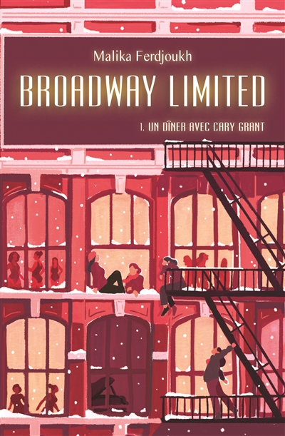 Broadway Limited - Tome 1 - Un dîner avec Cary Grant : Un dîner avec Cary Grant