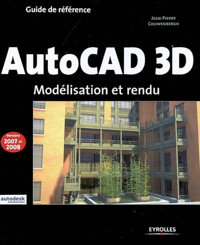 AutoCAD 3D : Modélisation et rendu