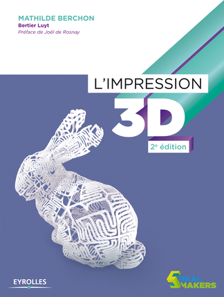 L'impression 3D Ed. 2