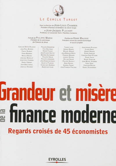 Grandeur et misère de la finance moderne : Regards croisés de 45 économistes Ed. 1