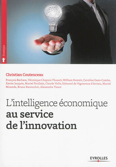 L'intelligence économique au service de l'innovation Ed. 1
