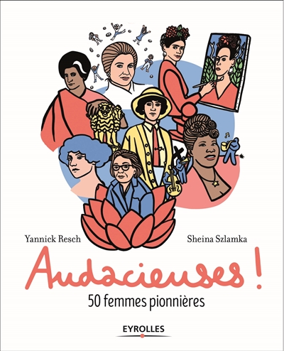 Audacieuses ! : 50 femmes pionnières Ed. 1