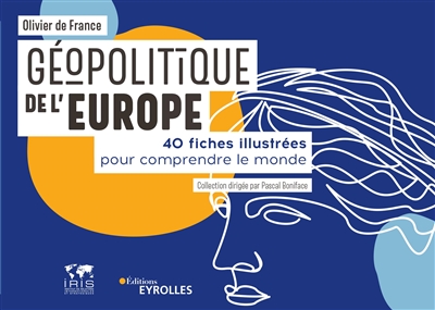 Géopolitique de l'Europe : 40 fiches pour comprendre le monde/collection dirigée par pascal boniface Ed. 1
