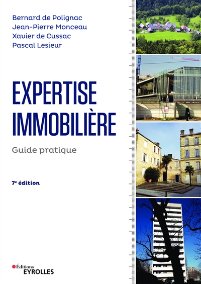 Expertise immobilière : Guide pratique Ed. 7