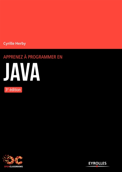 Apprenez à programmer en Java Ed. 3