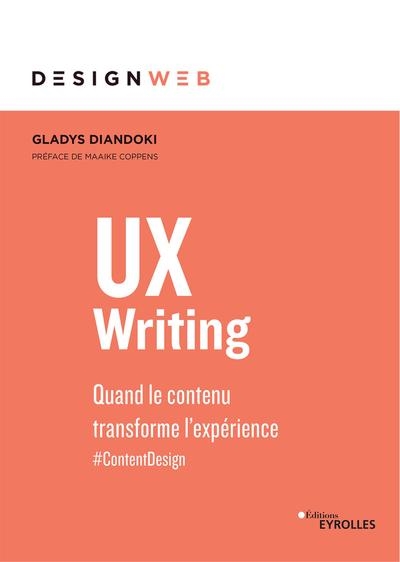 UX Writing : Quand le contenu transforme l'expérience Ed. 1