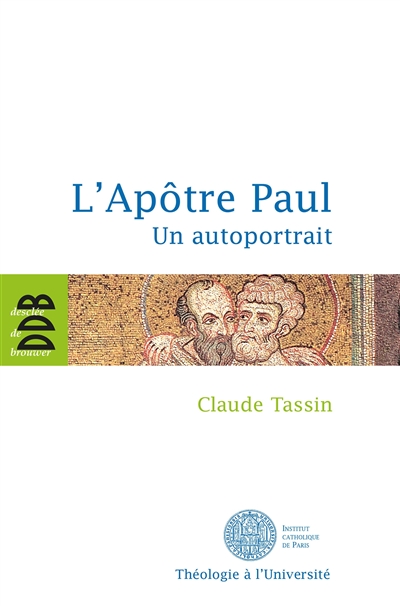 L'Apôtre Paul : Un autoportrait