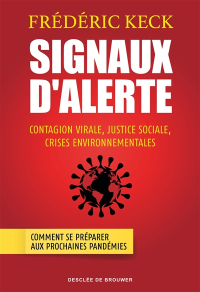 Signaux d'alerte : Contagion virale, justice sociale, crises environnementales