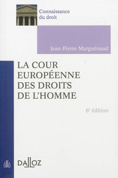 La Cour européenne des droits de l'Homme Ed. 6