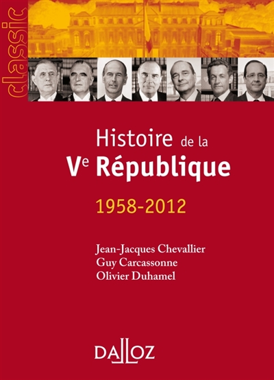 Histoire de la Ve République (1958-2012) Ed. 14