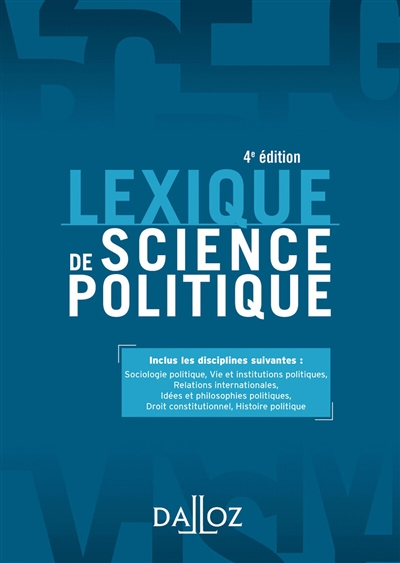 Lexique de science politique : Vie et institutions politiques Ed. 4