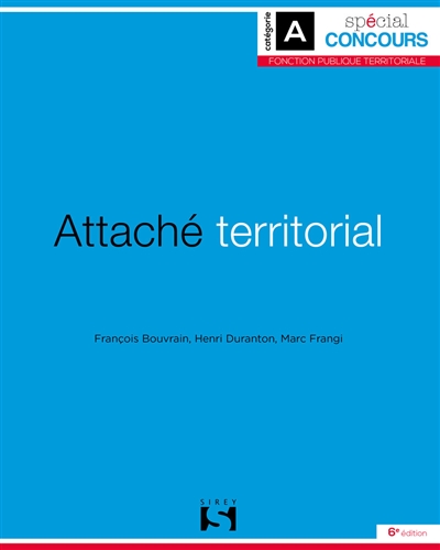 Attaché territorial : Catégorie A Ed. 6