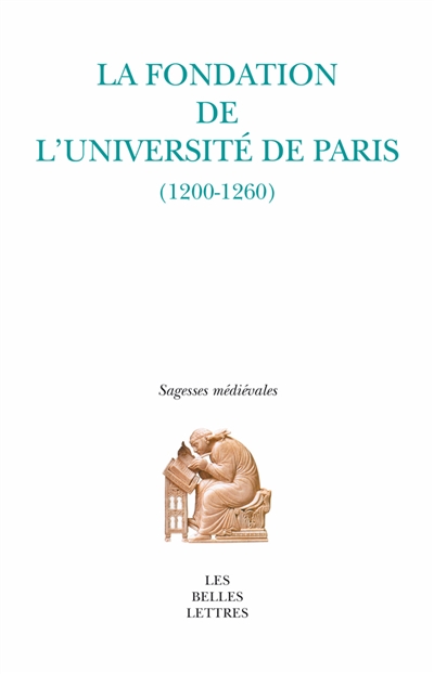 La Fondation de l'Université de Paris : (1200-1260) Ed. 1