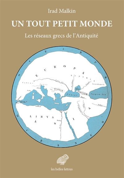 Un tout petit monde : Les réseaux grecs de l'Antiquité Ed. 1