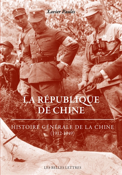 La République de Chine (1912-1945) : Histoire générale de la Chine (1912-1949)