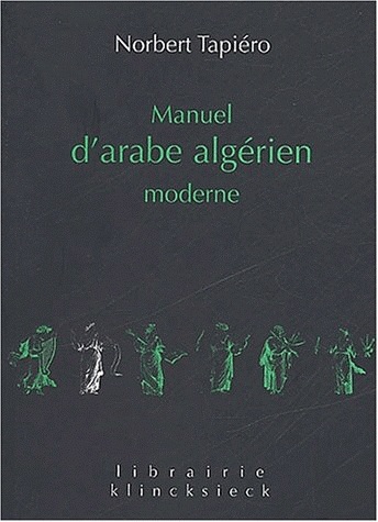 Manuel d'arabe algérien moderne : supplément de 15 dialogues avec traduction Ed. 3