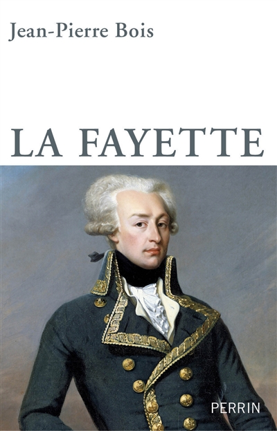 La Fayette : La liberté entre révolutions et modération