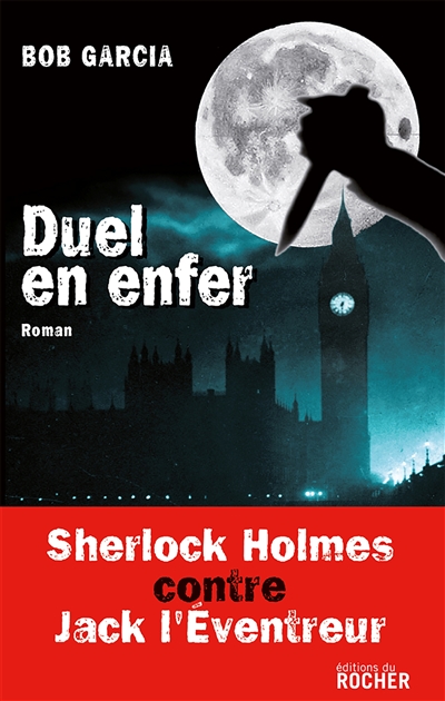 Duel en enfer : Sherlock Holmes contre Jack l'Eventreur