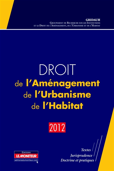 Droit de l'Aménagement, de l'Urbanisme et de l'Habitat 2012