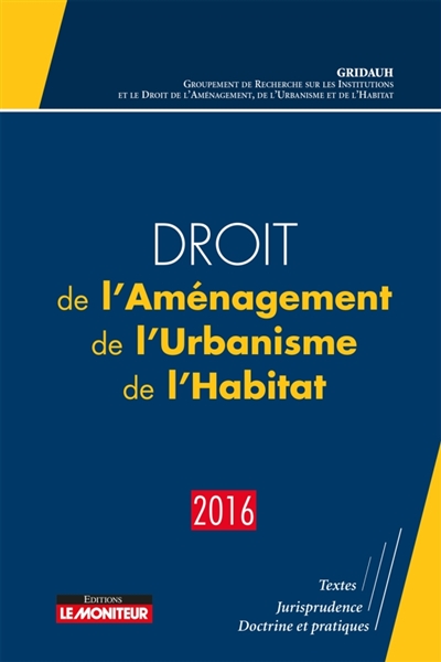 Droit de l'Aménagement, de l'Urbanisme et de l'Habitat 2016