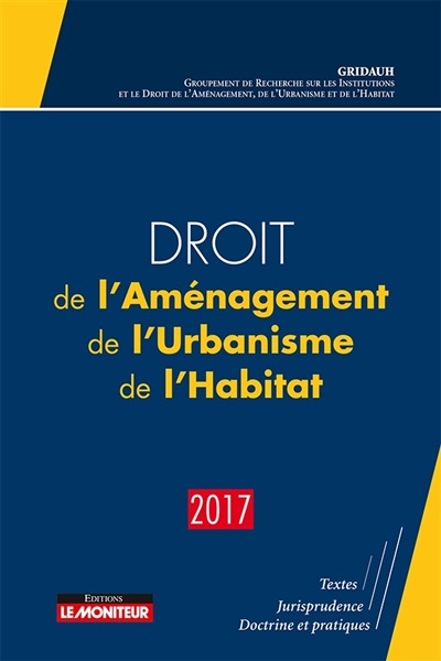 Droit de l'Aménagement, de l'Urbanisme et de l'Habitat 2017