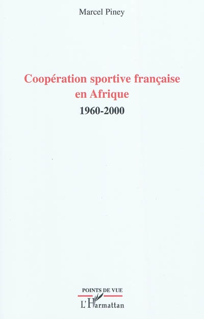 Coopération sportive française en Afrique : 1960-2000