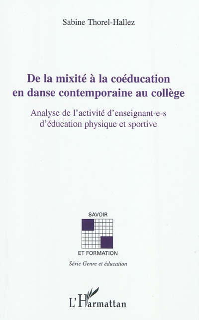 De la mixité à la coéducation en danse contemporaine au collège : Analyse de l’activité d’enseignant-e-s d’éducation physique et sportive