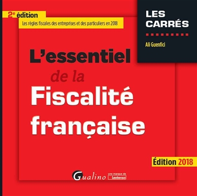 L'essentiel de la fiscalité française Ed. 2