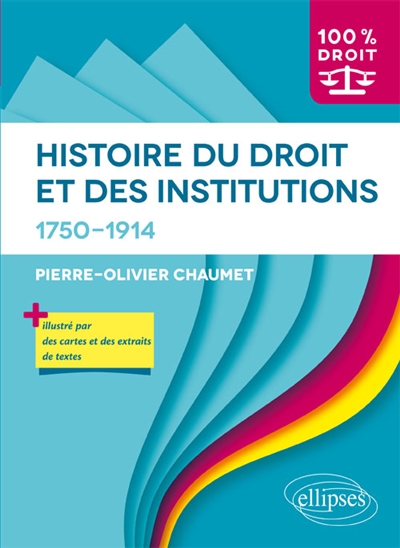 Histoire du Droit et des institutions. 1750-1914 : 1750-1914