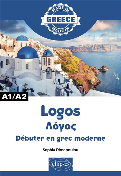 Logos - Débuter en grec moderne - A1/A2