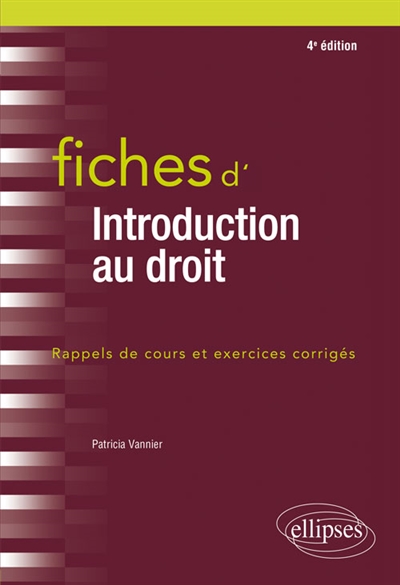 Fiches d'Introduction au droit - 4e édition : Rappels de cours et exercices corrigés
