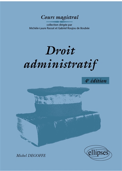 Droit administratif - 4e édition