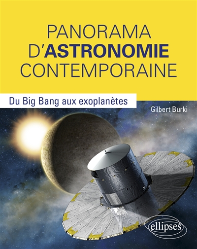 Panorama d'Astronomie contemporaine - Du Big Bang aux exoplanètes : Du Big Bang aux exoplanètes