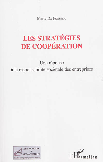 Les stratégies de coopération : Une réponse à la responsabilité sociétale des entreprises