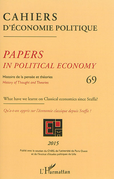 Cahiers d'économie politique 69 : Histoire de la pensée et des théories - Qu'a-t-on appris sur l'économie classique depuis Sraffa ?