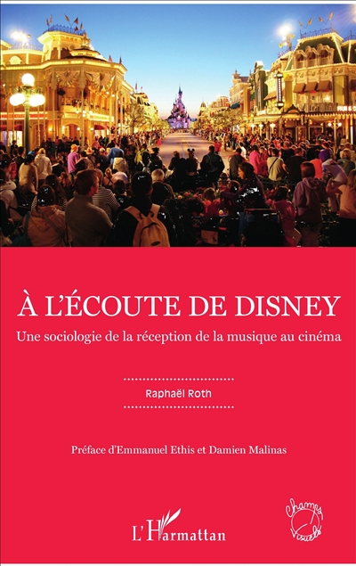 À l'écoute de Disney : Une sociologie de la réception de la musique au cinéma