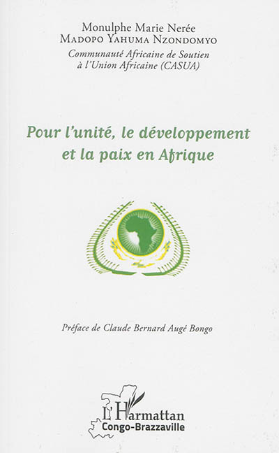 Pour l'unité, le développement et la paix en Afrique